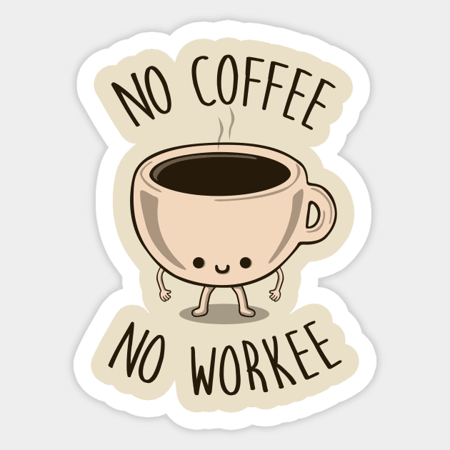 No Coffee No Workee Sticker by Melonseta